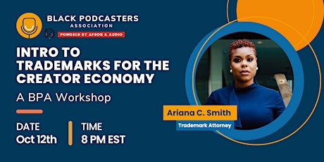 Intro To Trademarks For The Creator Economy with Ariana C. Smith, Esq