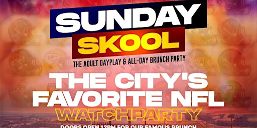 SUNDAY SKOOL: The Best All-Day Brunch & Dayparty with DJs, Games & Karaoke!