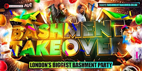 Bashment Takeover London’s Biggest Bashment Party