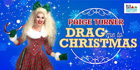 Paige Turner's DRAG Me to Christmas (Albany)