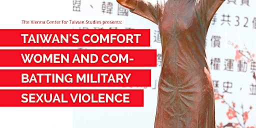 Remembering Taiwan's Comfort Women and Combatting Military Sexual Violence