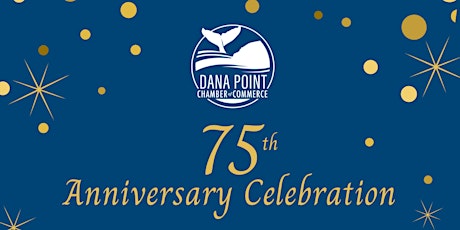 Dana Point Chamber 75th Anniversary Celebration