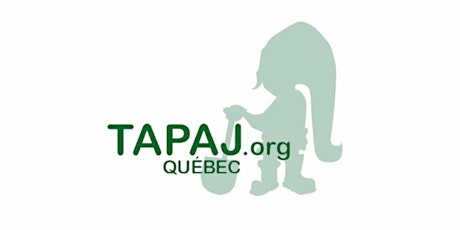 Première rencontre provinciale TAPAJ Québec - INSCRIPTION