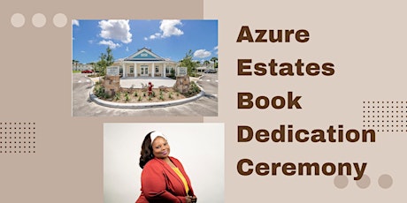 Azure Estates Book Dedication ceremony