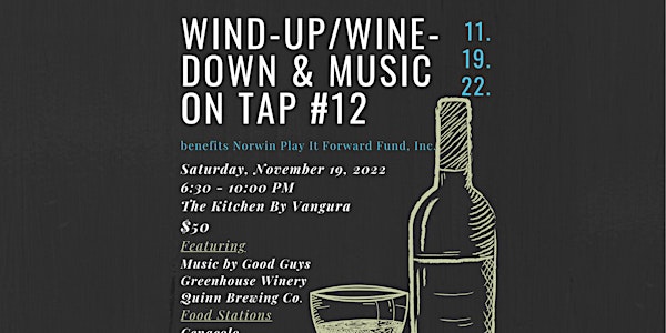 Norwin Play It Forward Fund Presents Wind-Up/Wine Down & Music on Tap 2022