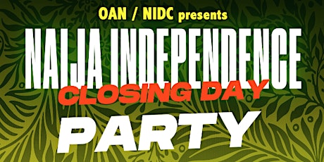 OAN Naija Independence Day Closing Party