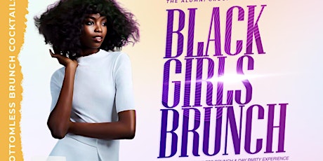 Black Girls Brunch - L.A. Bottomless Brunch & Day Party