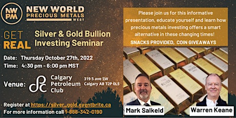 Silver and Gold Investing Event  - Thurs Oct. 27, Calgary Petroleum Club