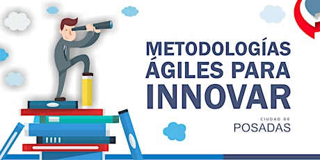 Imagen principal de Taller "Metodologías Ágiles para Innovar" #PosadasEmprende