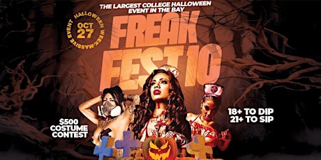 'FREAK FEST' | Bay Area's #1 College Halloween Costume Party!!!
