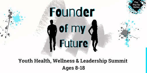 Founder of my Future - Youth Health, Wellness & Leadership Camp