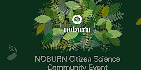 NOBURN - Citizen Science Community Event