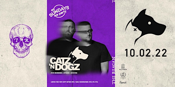 Catz 'N Dogz  //  #OnSundaysWeParty // 10.02.22