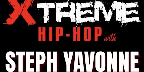 Xtreme Hip Hop with Steph Yavonne