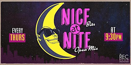 Nice Bits at Nite (OPEN MIC)