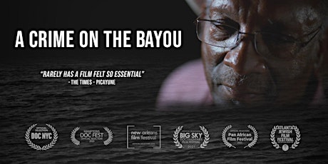 A CRIME ON THE BAYOU Screening + Discussion