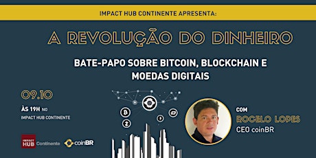 Imagem principal do evento A revolução do dinheiro: bate-papo sobre bitcoins com Rocelo Lopes