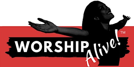 Worship Alive! Event Cancelled primary image