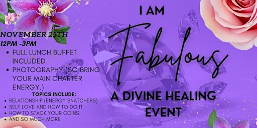 I am Fabulous a Divine Healing Event
