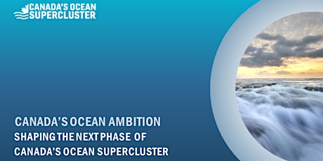 Canada's Ocean Ambition: Shaping the Next Phase of The OSC - NS