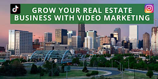 Grow Your Real Estate Business With Video Marketing