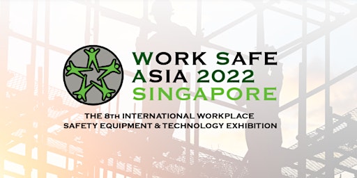 8th Work Safe Asia 2022