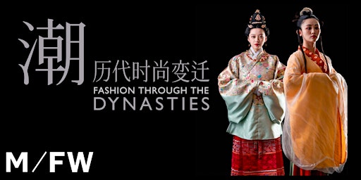 Fashion Through The Dynasties - Runway Show