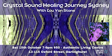 Crystal Sound  Healing Journey Sydney with Lou Van Stone primary image