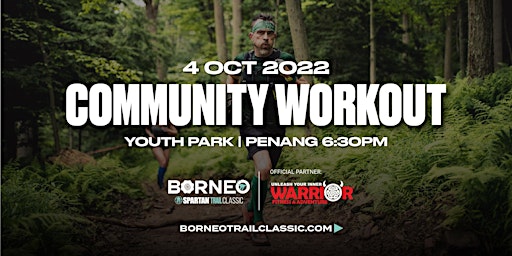 Borneo Trail Classic Community Workout - Youth Park 4 Oct 2022