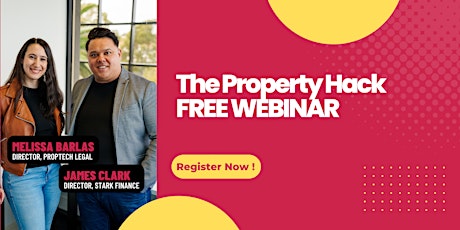 The Property Hack FREE webinar! Hacks for First Home Buyers
