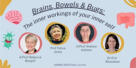 Brains, Bowels and Bugs: Public lecture on gut health