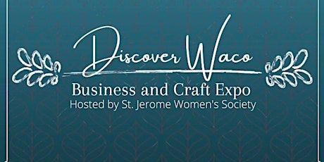 Discover Waco - Business and Craft Expo
