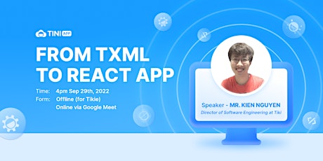 WORKSHOP SHARING: "FROM TXML TO REACT APP"