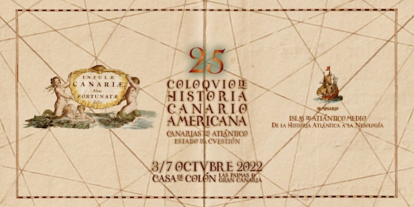 XXV Coloquio de Historia Canario Americana