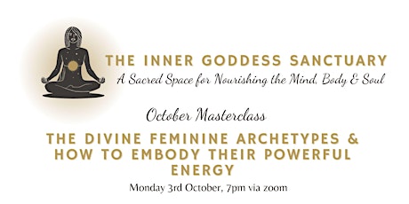 The Divine Feminine Archetypes & How To Embody Their Powerful Energy