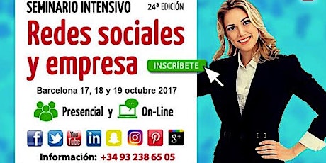  Seminario Redes Sociales y Empresa - Intensivo - 24ª Edición Barcelona (Octubre 2017)