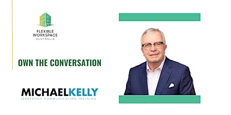 Lunch and Learn - Michael Kelly presents: Own the Conversation (Zoom)