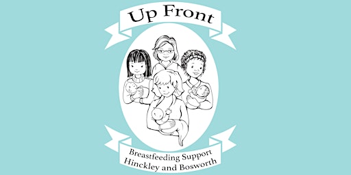 Up Front Breastfeeding Support Session - PLEASE NOTE CHANGE OF VENUE