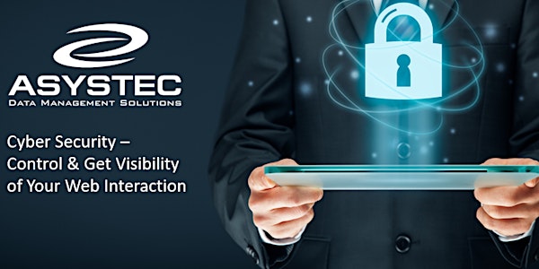 Cyber Security - Gain Control and Visibility of Your Web Interaction