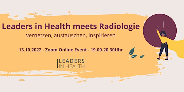 Leaders in Health meets Radiologie