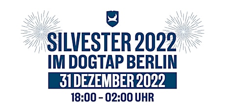 Hauptbild für 2023 - Let the new year begin! Silvester im DogTap Berlin