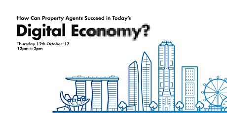 How Can Property Agents Succeed in Today's Digital Economy? primary image