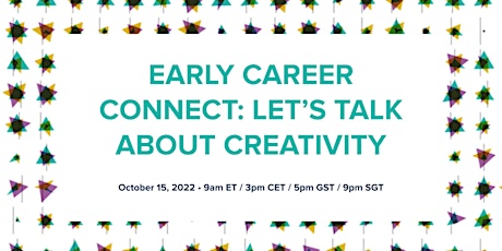 Early Career Connect: Let's talk about creativity