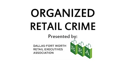 Oct 2022 DFW REA | Organized Retail Crime Panel primary image