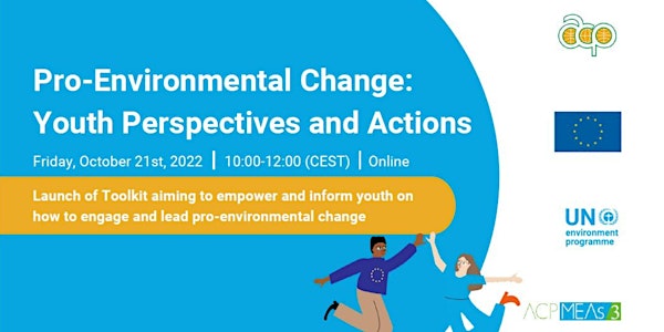 Pro-Environmental Change: Youth Perspectives and Actions