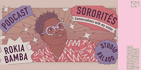 Podcast ‘Sororités, conversations with my sistas’