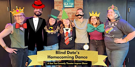 Blind Date's Homecoming Dance: An Improv Comedy Show