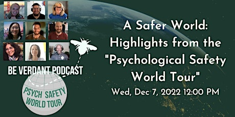 A Safer World: Highlights from the "Psychological Safety World Tour"