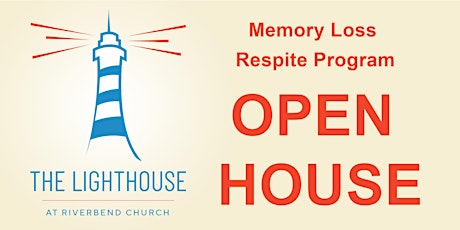 The Lighthouse Memory Loss Respite Program Open House