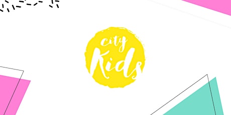 City Kids Sundays - Sun Oct 02 @ 9am